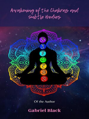 cover image of Awakening of the Chakras and Subtle Bodies